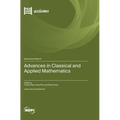Advances in Classical and Applied Mathematics
