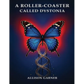 A Roller Coaster Called Dystonia