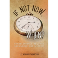 If Not Now, When: Transcendence Requires Knowledge and Wisdom