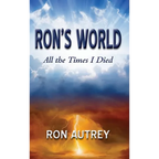Ron's World: All the Times I Died - Hardcover