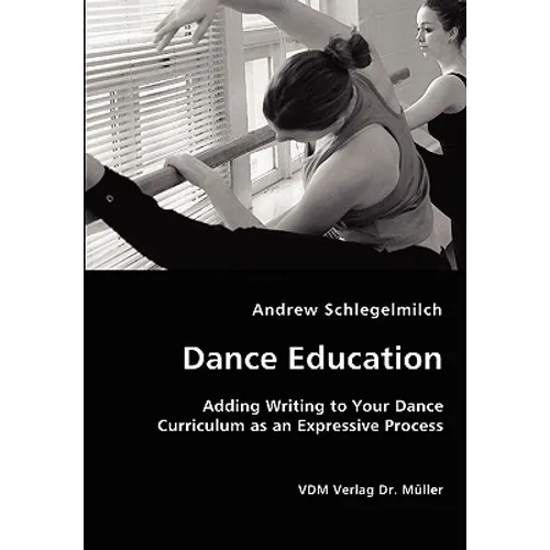Dance Education - Adding Writing to Your Dance Curriculum as an Expressive Process
