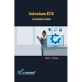 Selenium IDE - A Practical Guide