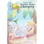 Paradise Keeps Changing