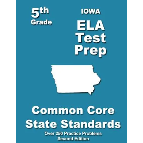 Iowa 5th Grade ELA Test Prep: Common Core Learning Standards