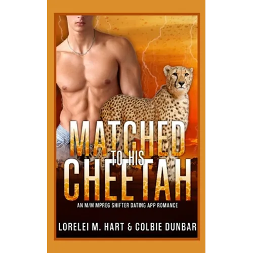 Matched To His Cheetah: An M/M Mpreg Shifter Dating App Romance