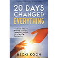20 Days Changed Everything