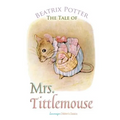 The Tale of Mrs. Tittlemouse