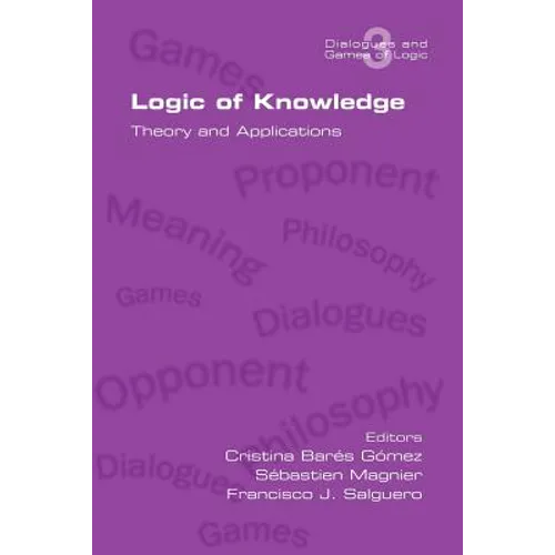 Logic of Knowledge. Theory and Applications