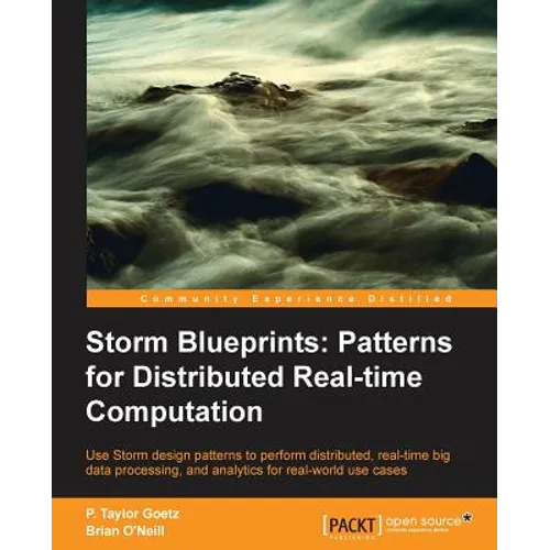 Storm: Distributed Real-Time Computation Blueprints