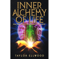 Inner Alchemy of Life: Practical Magic for Bio-Hacking your Body