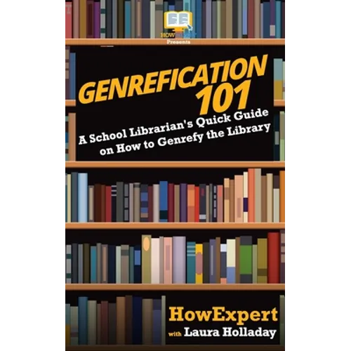 Genrefication 101: A School Librarian's Quick Guide on How to Genrefy the Library