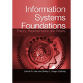 Information Systems Foundations: Theory, Representation and Reality