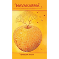 Navakarma: Nine Philosophies for Curing Diseases Like Hormonal Imbalance, Anxiety, and Depression, Using Natural Remedies