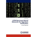 LSTM Recurrent Neural Networks for Signature Verification