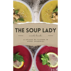 THE SOUP LADY Cook Book - Hardcover