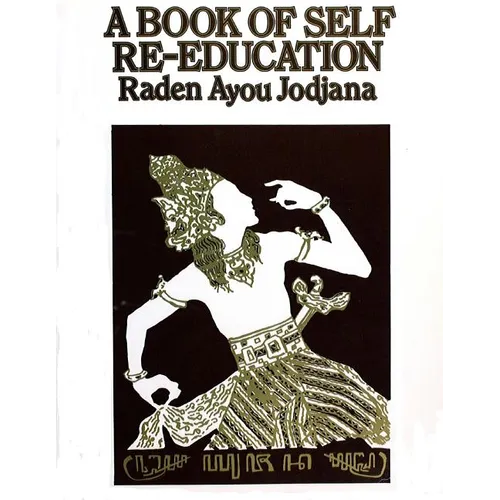 A Book of Self Re-Education: The Structure and Functions of the Human Body as an Instrument of Expression