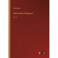 Robert Blake of Ringwood: Vol. II