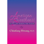 American Sweetheart: Still Not Making the Team
