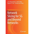 Network Slicing for 5g and Beyond Networks