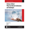 Software-Defined Wide Area Network Architectures and Technologies