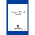 Kasturba: Wife Of Gandhi