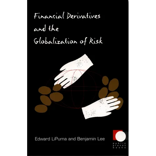Financial Derivatives and the Globalization of Risk