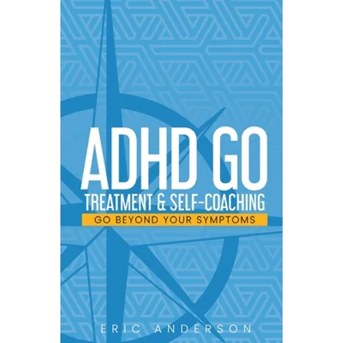 ADHD Go: Treatment & Self-Coaching