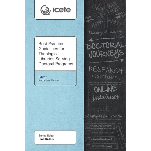 Best Practice Guidelines for Theological Libraries Serving Doctoral Programs