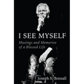 I See Myself: Musings and Memories of a Blessed Life