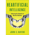 Heartificial Intelligence: Embracing Our Humanity to Maximize Machines