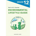Environmental Lifestyle Guide Vol.11 of 11: For Grade 12 Students