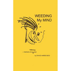 Weeding My Mind - Memoirs of an Unknown Actor - Paperback