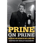 Prine on Prine: Interviews and Encounters with John Prine Volume 20
