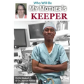 Who Will Be My Mother's Keeper