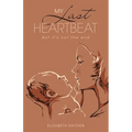 My Last Heartbeat: But it's not the end