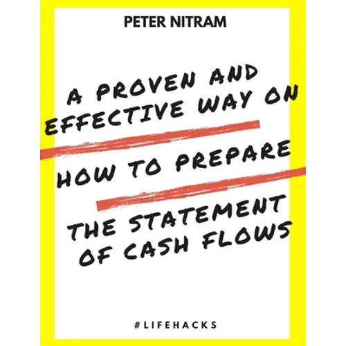 A Proven And Effective Way On How to Prepare The Statement of Cash Flows