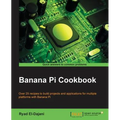 Banana Pi Cookbook