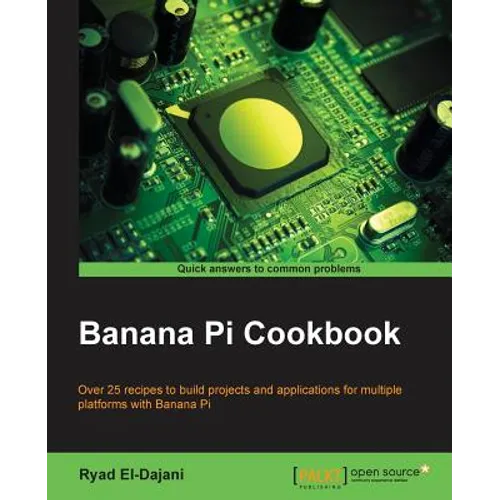 Banana Pi Cookbook