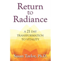Return to Radiance: A 21 Day Transformation to Vitality