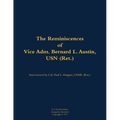 The Reminiscences of Vice Adm. Bernard L. Austin, USN (Ret.): 1902-1979