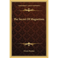 The Secret Of Magnetism