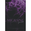 Migraine: Pain of the Body, Cry of the Spirit