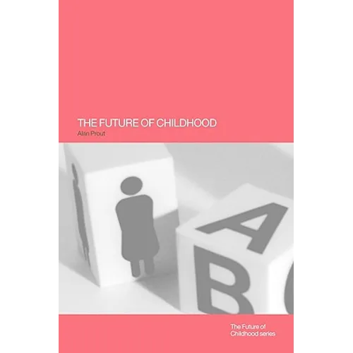 The Future of Childhood