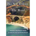 Big Sur Trilogy - Part III - The Road: America's Last Pioneer Family
