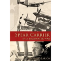 Spear-Carrier in a Backwater War