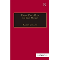 From Pac-Man to Pop Music: Interactive Audio in Games and New Media