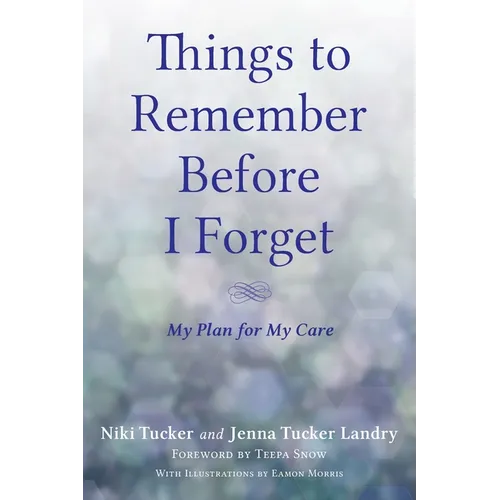 Things To Remember Before I Forget