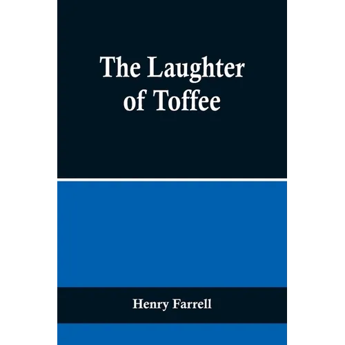 The Laughter of Toffee