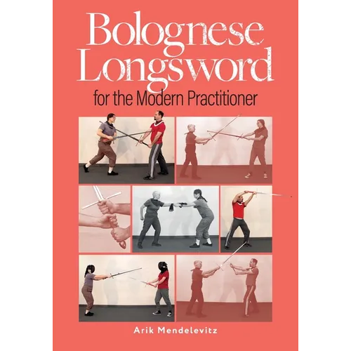 Bolognese Longsword For The Modern Practitioner