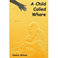 A Child Called Whore